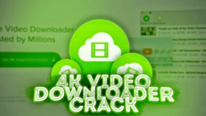 4K Video Downloader 5.0.0.5104 Crack Free Serial Key [2024]