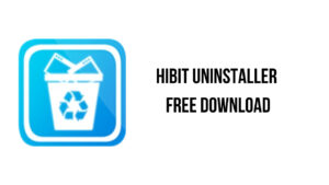 HiBit Uninstaller 3.1.95 Crack With Keygen Download [2024]